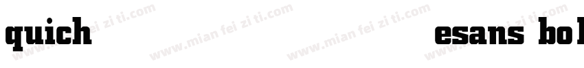 quichesans bold字体转换
